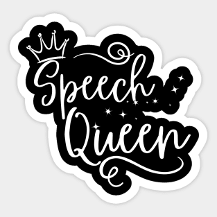 Speech Therapist, Speech Queen, Speech language pathologist, Speech path Sticker